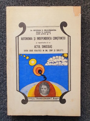 AUTONOMIA SI INDEPENDENTA CONSTIINTEI - Delavrancea foto