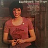 Vinil Liza Minnelli - The Singer (VG+) Editie Rara! Disc/Coperta VG+/VG, Mac Davis, Bill Withers, Carly Simon, Stevie Wonder