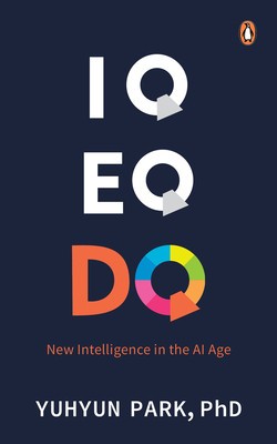 IQ Eq Dq: New Intelligence in the AI Age foto