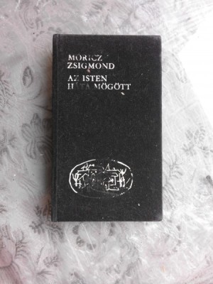 AZ ISTEN HATA MOGOTT - MERICZ ZSIGMOND (CARTE IN LIMBA MAGHIARA) foto