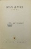 Opere Vol. 4 - Ioan Slavici - 1970 - Minerva - Coperta Cartonata - 621 Pagini - Stare Buna