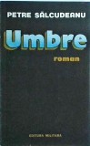 Petre Salcudeanu - Umbre