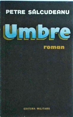 Petre Salcudeanu - Umbre foto
