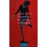 Traumfrau mit Nebenwirkungen - Amelie Fried ($Q236)