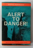 ALERT TO DANGER ! by DAVID HARWOOD , 1969