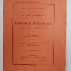 SITUATIUNEA INTERNATIONALA A PRINCIPATULUI TERII - ROMANESTI IN VREMEA LUI SERBAN CANTACUZINO ( 1678 - 1688) de IOAN RADONIC , 1914