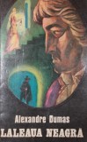 LALEAUA NEAGRA, Alexandre Dumas