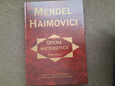 MENDEL HAIMOVICI OPERA MATEMATICA EDITIE DE LUX foto