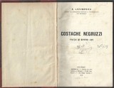 C9129N Costache Negruzzi, viața și opera lui de Eugen Lovinescu, ediția I, 1913