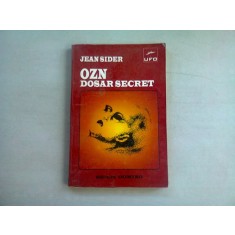 OZN. DOSAR SECRET - JEAN SIDER
