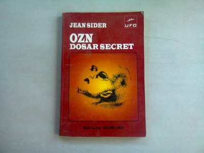 OZN. DOSAR SECRET - JEAN SIDER foto