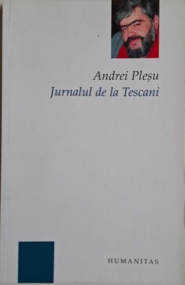 Jurnalul de la Tescani &amp;ndash; Andrei Plesu foto