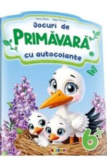 Jocuri de primavara cu autocolante 6+ - Inesa Tautu, Olga Timcov
