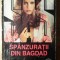 SPANZURATII DIN BAGDAD-GERARD DE VILLIERS-217888