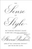 The Sense of Style: The Thinking Person&#039;s Guide to Writing in the 21st Century