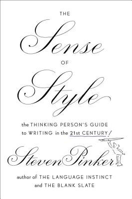 The Sense of Style: The Thinking Person&amp;#039;s Guide to Writing in the 21st Century foto