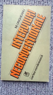 Interviuri neconventionale, M. Ungheanu, autograf autor, Cartea Romaneasca 1982 foto