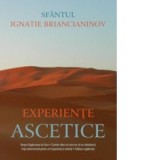 Experiente ascetice - Sfantul Ignatie Briancianinov, Adrian Tanasescu-Vlas