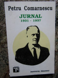 JURNAL 1931 - 1937 de PETRU COMARNESCU
