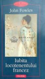 Iubita locotenentului francez - John Fowles ($D111), Polirom