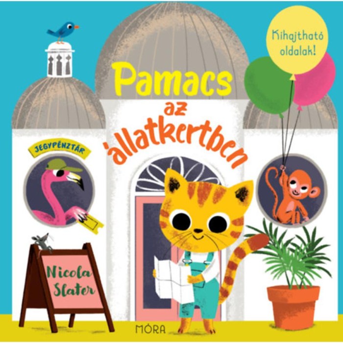 Pamacs az &aacute;llatkertben - Kihajthat&oacute; oldalak! - Nicola Slater