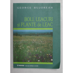 BOLI , LEACURI SI PLANTE DE LEAC de GEORGE BUJOREAN , 2001