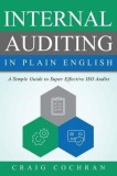 Internal Auditing in Plain English: A Simple Guide to Super Effective ISO Audits, 2015