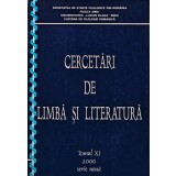 Cercetari de limba si literatura, tomul XI, 2000 - 2000 (AD238)
