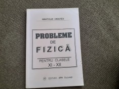 Probleme de fizica XI - XII de Anatolie Hristev- 2003