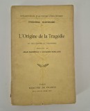 Carte veche Friedrich Nietzsche L&#039;origine de la tragedie