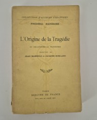 Carte veche Friedrich Nietzsche L&#039;origine de la tragedie