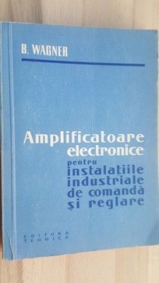 Amplificatoare electronice pentru instalatiile industriale de comanda si reglare foto