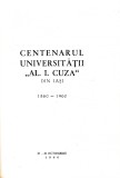 AS - CENTENARUL UNIVERSITĂȚII ,,AL. I .CUZA&rdquo; DIN IAȘI 1860-1960