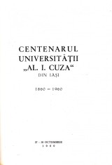 AS - CENTENARUL UNIVERSITĂȚII ,,AL. I .CUZA&rdquo; DIN IAȘI 1860-1960