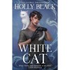 White Cat - Holly Black