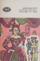 Chirita in Iasi. Teatru, vol. I (Comedii) - Vasile Alecsandri foto