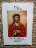 Drumul Crucii, Protos. Nicodim Mandita, Editura Bunavestire, Crestinism, Religie, Buna