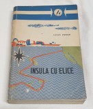 Carte veche de colectie INSULA CU ELICE - Jules Verne