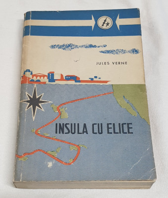 Carte veche de colectie INSULA CU ELICE - Jules Verne foto