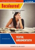 Cumpara ieftin Bacalaureat. Textul argumentativ (clasa a XII-a)