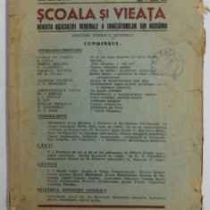 SCOALA SI VIEATA - REVISTA ASOCIATIEI GENERALE A INVATATORILOR DIN ROMANIA , ANUL XIII , NR. 3-10 , NOV. - DEC. 1942 - IAN. - IUNIE 1943