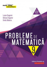 Probleme de matematica pentru clasa a IX-a, consolidare. Editia a VIII-a - Lucian Dragomir, Adriana Dragomir, Ovidiu Badescu foto
