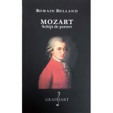 Mozart. Schita de portret - Romain Rolland