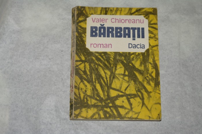Barbatii - Valer Chioreanu - 1984