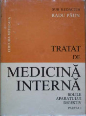 Tratat De Medicina Interna Bolile Aparatului Digestiv Partea - Radu Paun ,289352 foto