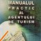MANUALUL PRACTIC AL AGENTULUI DE TURISM de CONSTANTIN LUCA, DUMITRU HURMUZESCU, 2004