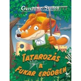 Tataroz&aacute;s a Fukar erődben - Geronimo Stilton
