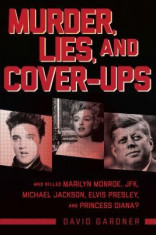 Legends: Murder, Lies, and Cover-Ups: Who Killed Marilyn Monroe, JFK, Michael Jackson, Elvis Presley, and Princess Diana? foto