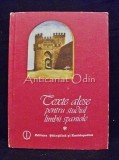 Texte Alese Studiul Limbii Spaniole - Silvia Vascan, Ed. Stiintifica 1984, 375 pagini, Curs de Spaniola