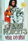 Nora Roberts - Visul regasit